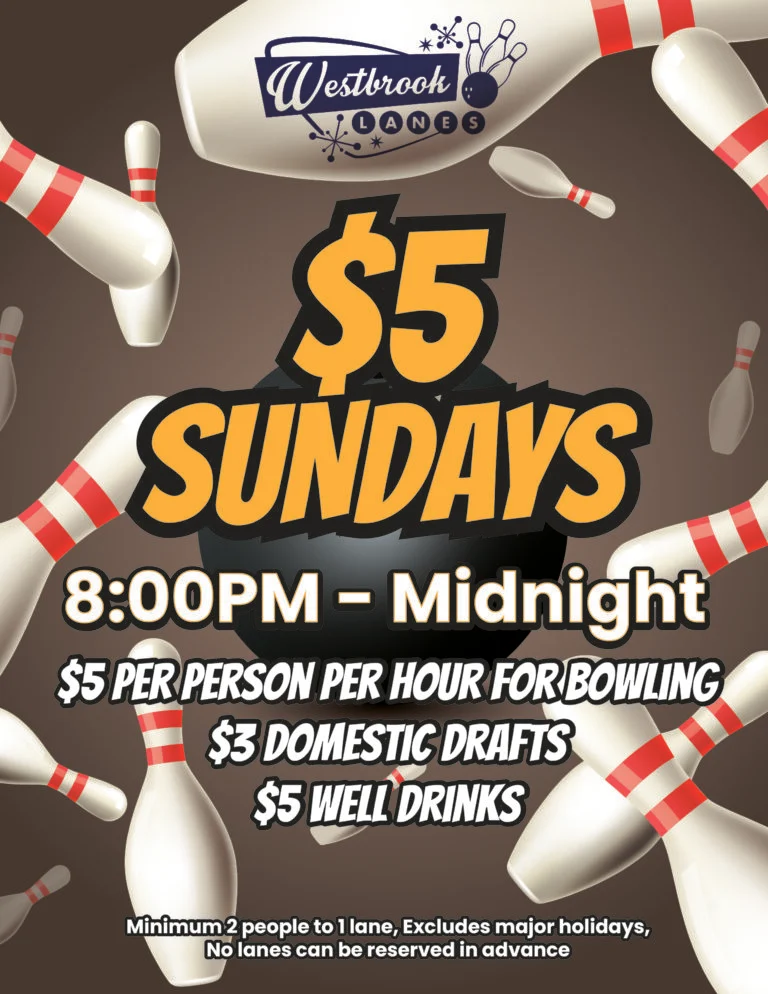 $5 Sundays at Westbrook Lanes — $5 per person per hour, 8pm to midnight